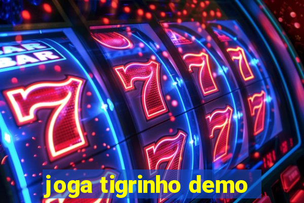 joga tigrinho demo